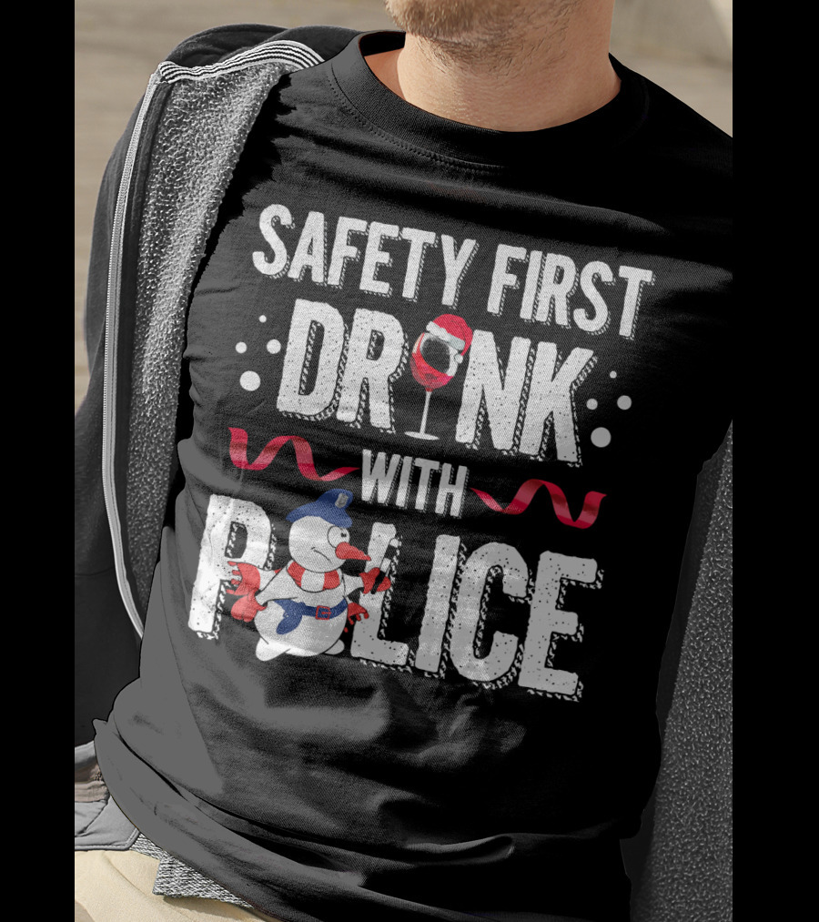 Safety First Drink With Police Christmas Snowman Wine Glass T-Shirt