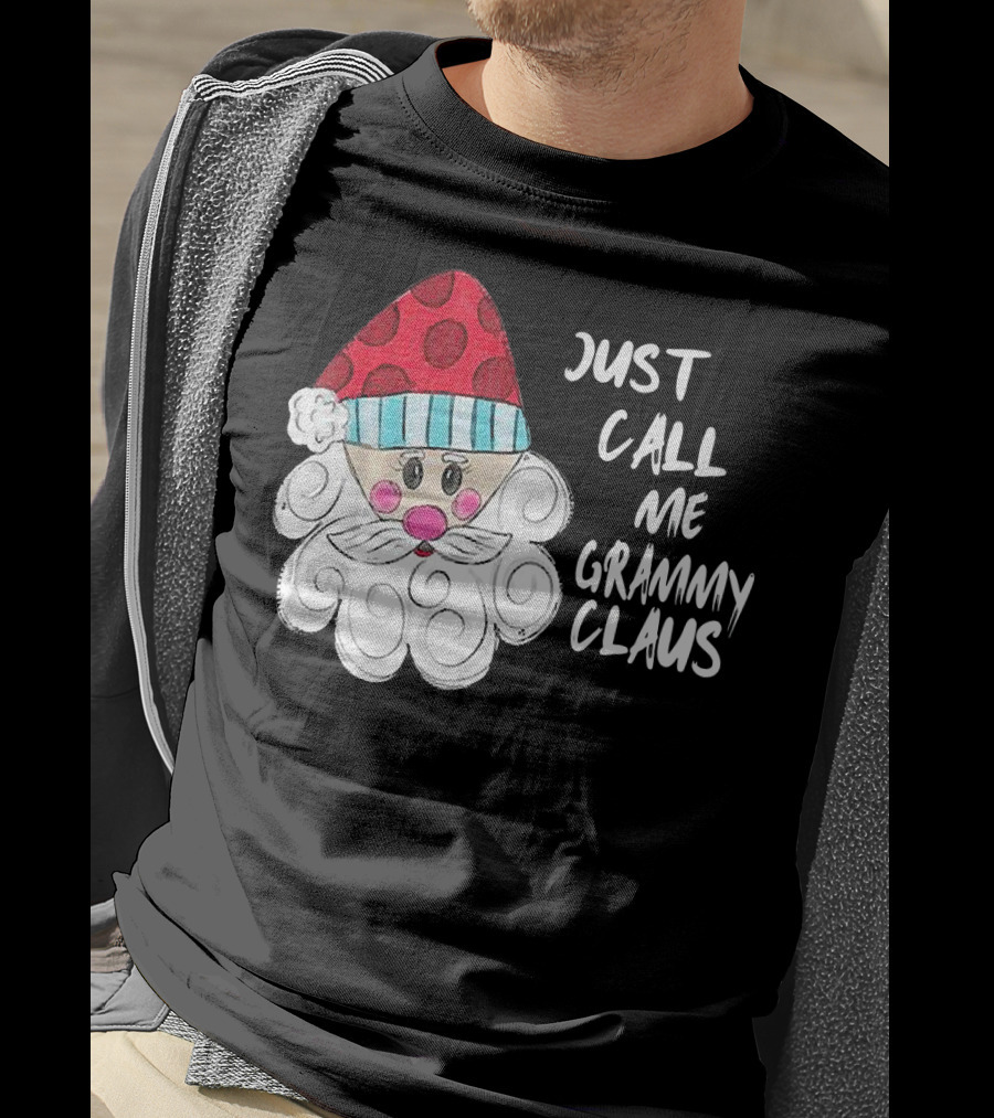 Just Call Me Grammy Claus With Cute Santa Beard And Hat T-Shirt