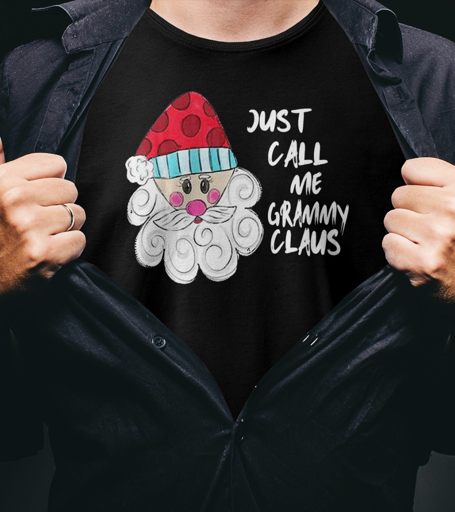 Just Call Me Grammy Claus With Cute Santa Beard And Hat T-Shirt