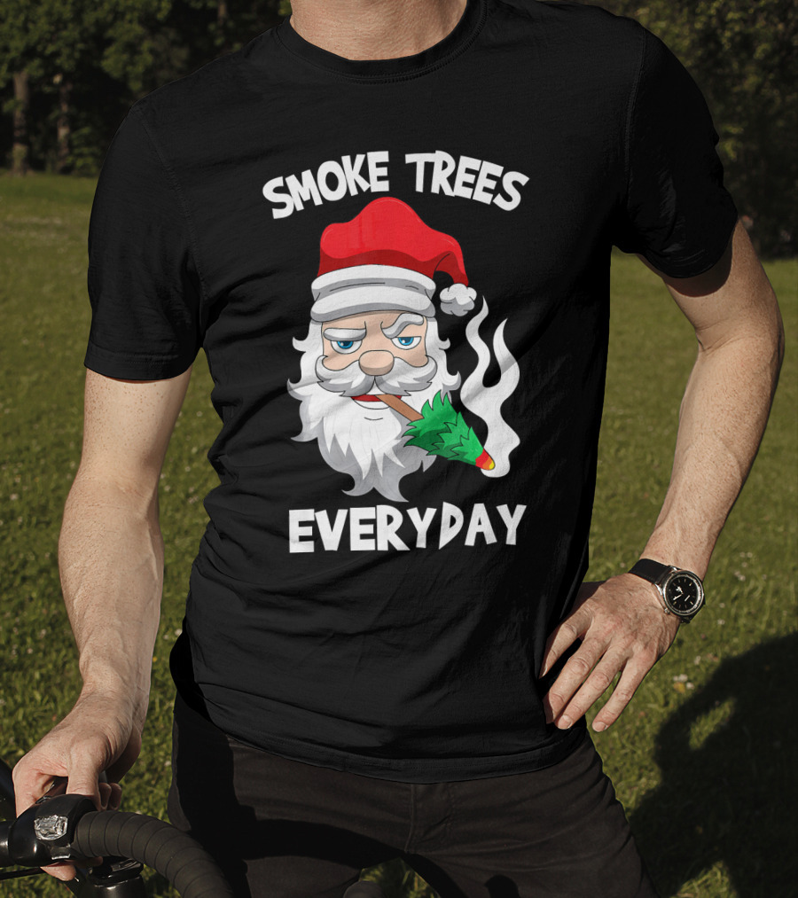 Smoke Trees Everyday Santa Claus Smokin Christmas T-Shirt