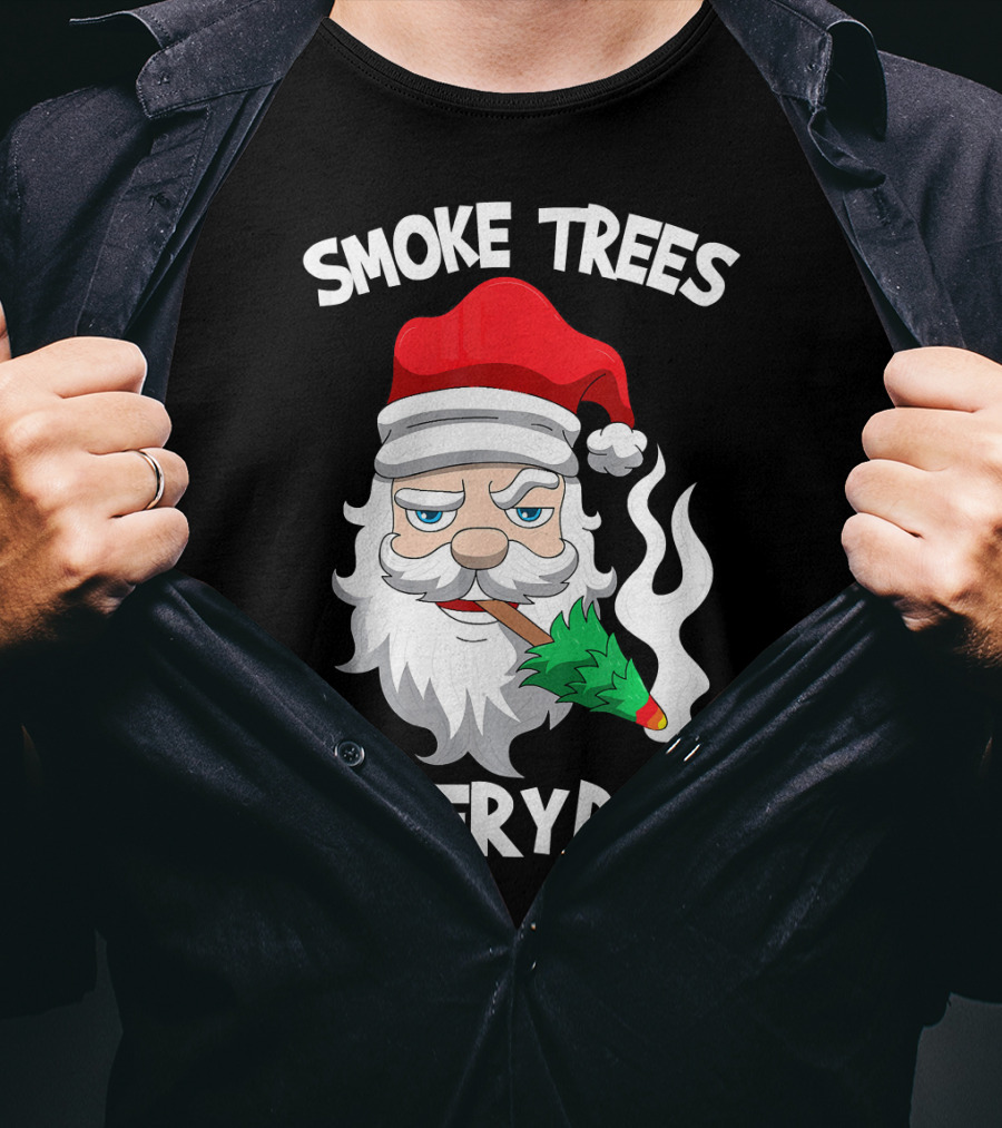 Smoke Trees Everyday Santa Claus Smokin Christmas T-Shirt