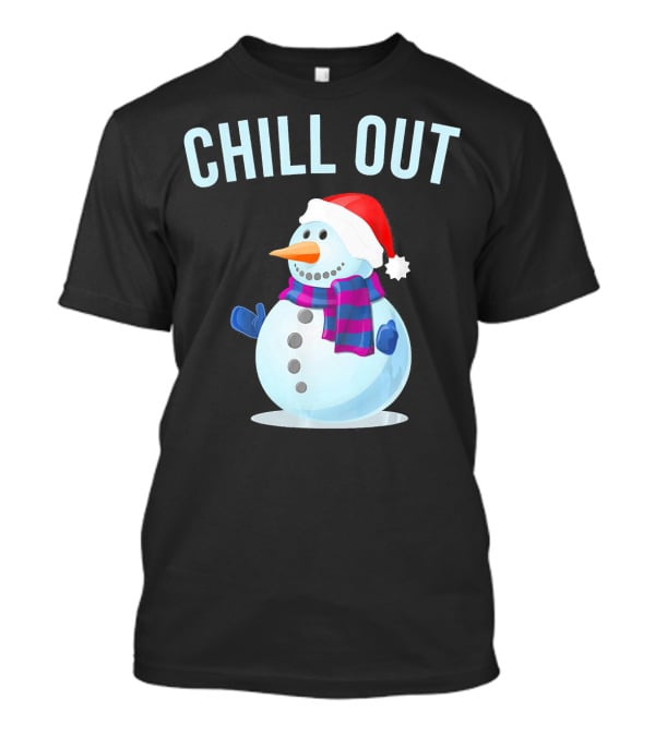 Chill Out Snowman Santa Hat And Scarf Winter Vibes T-Shirt