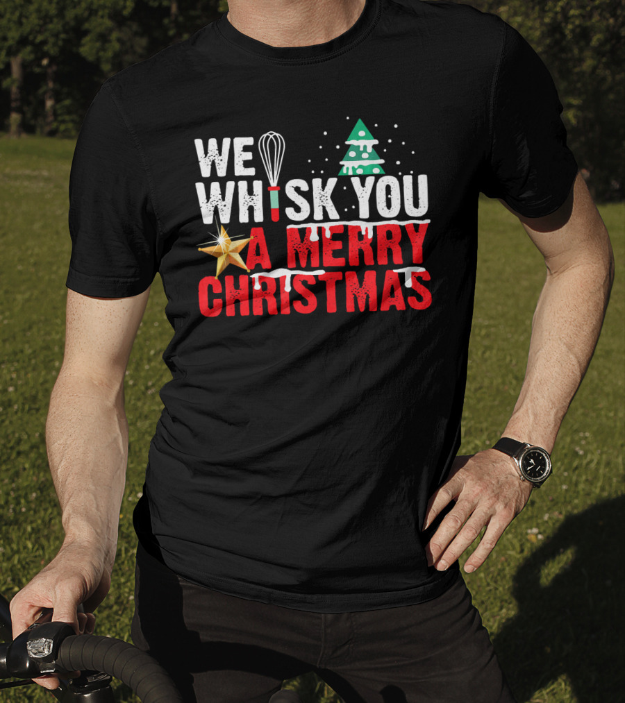 We Whisk You A Merry Christmas With Tree And Star T-Shirt
