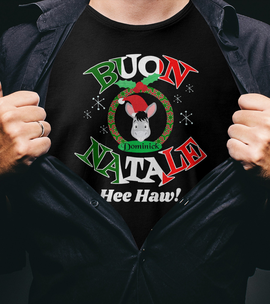 Buon Natale Dominick The Donkey Hee Haw T-Shirt
