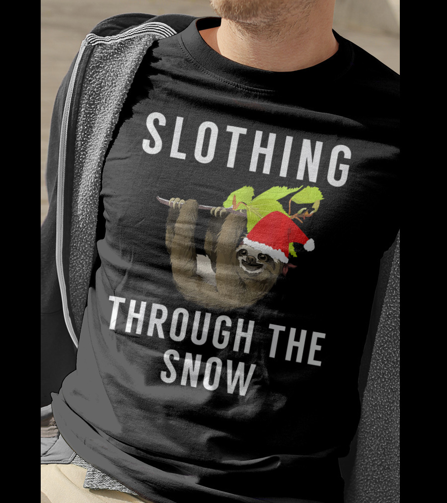 Sloth Wearing Santa Hat Hanging On Branch With Slothing Through The Snow T-Shirt