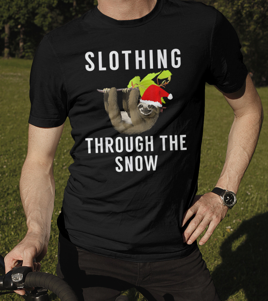 Sloth Wearing Santa Hat Hanging On Branch With Slothing Through The Snow T-Shirt