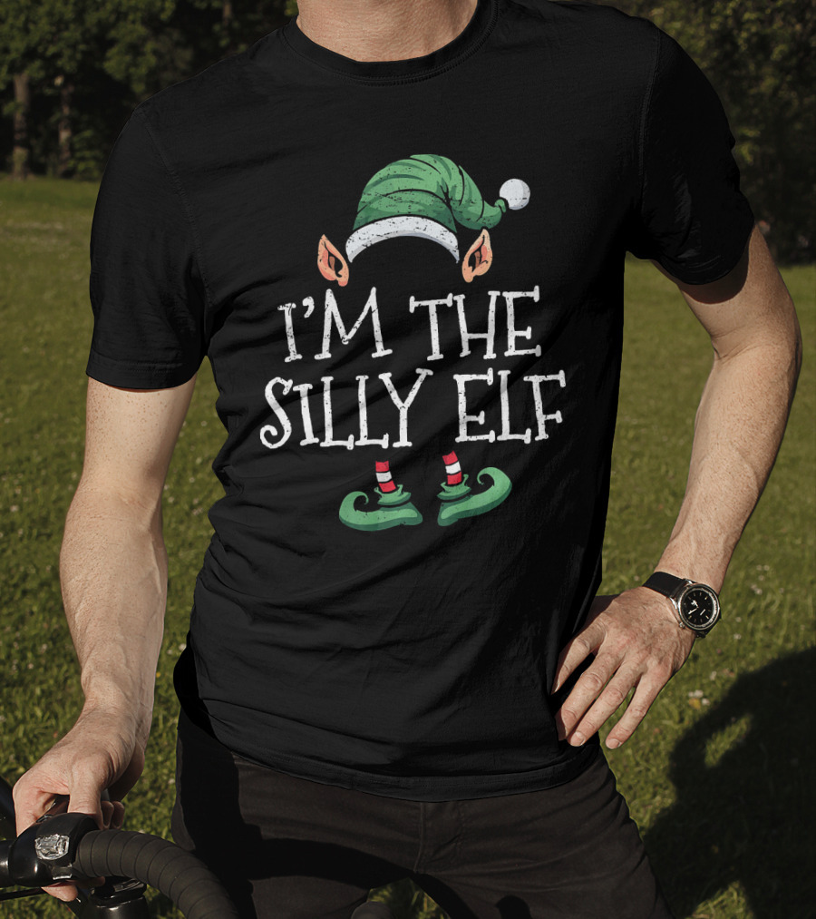 I'm The Silly Elf Matching Family Group Christmas T-Shirt