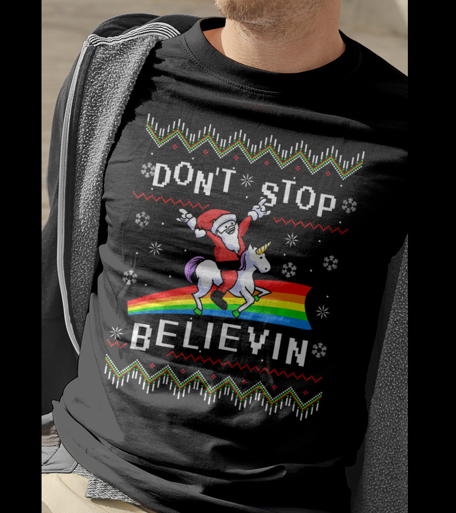 Don't Stop Believin' Santa Riding Unicorn On Rainbow T-Shirt