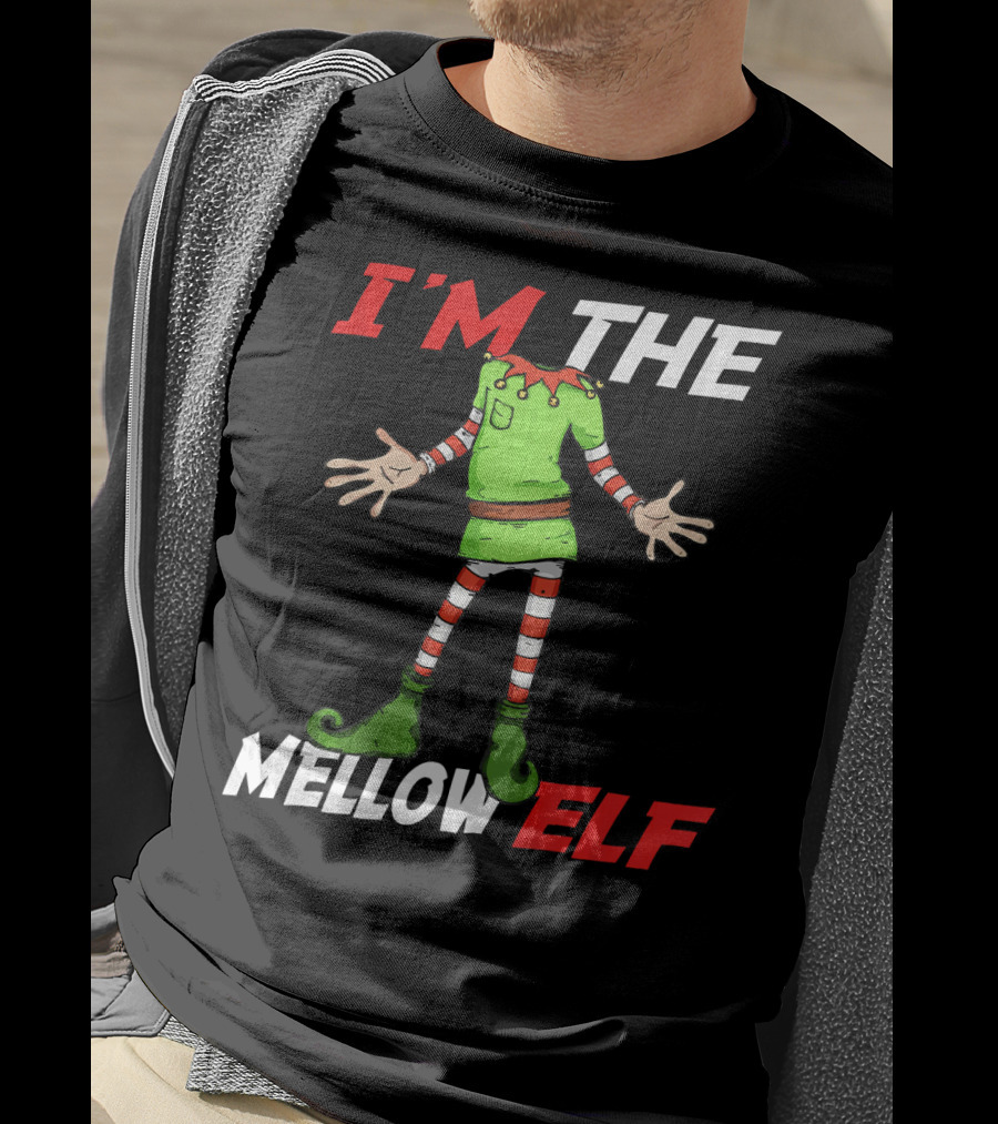 I'm The Mellow Elf Christmas Family Group T-Shirt