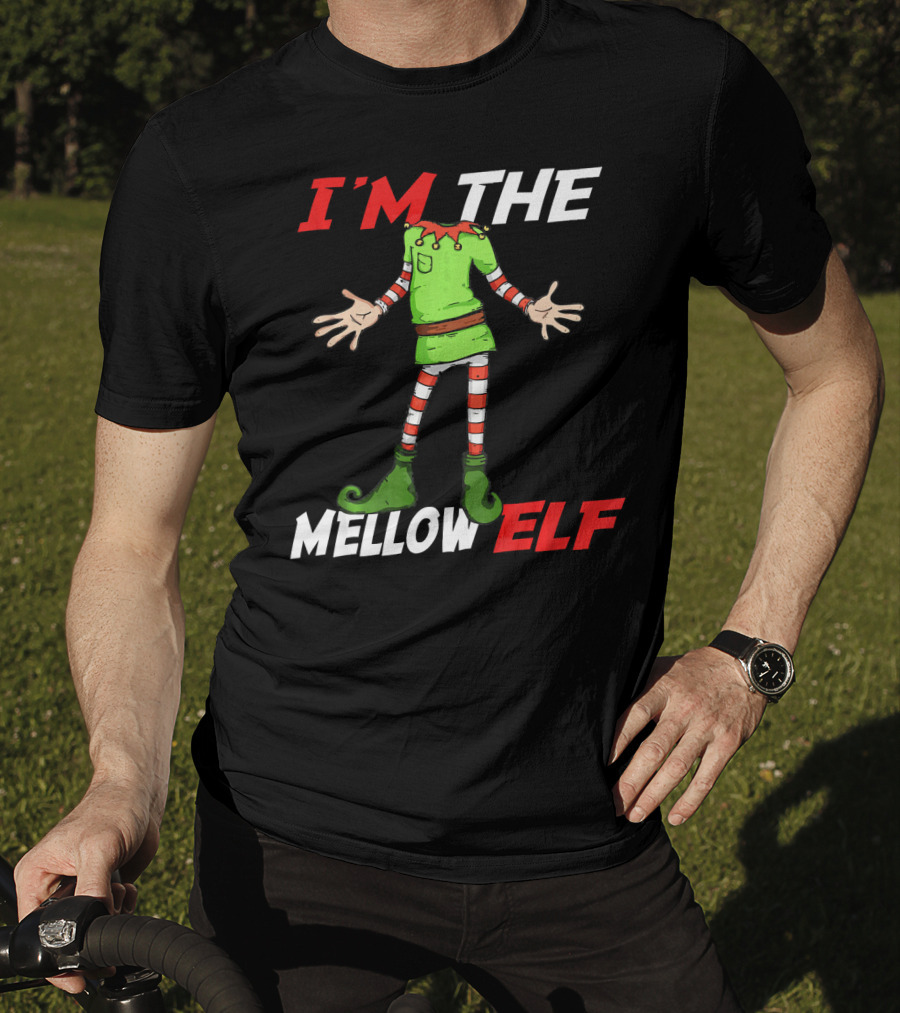 I'm The Mellow Elf Christmas Family Group T-Shirt