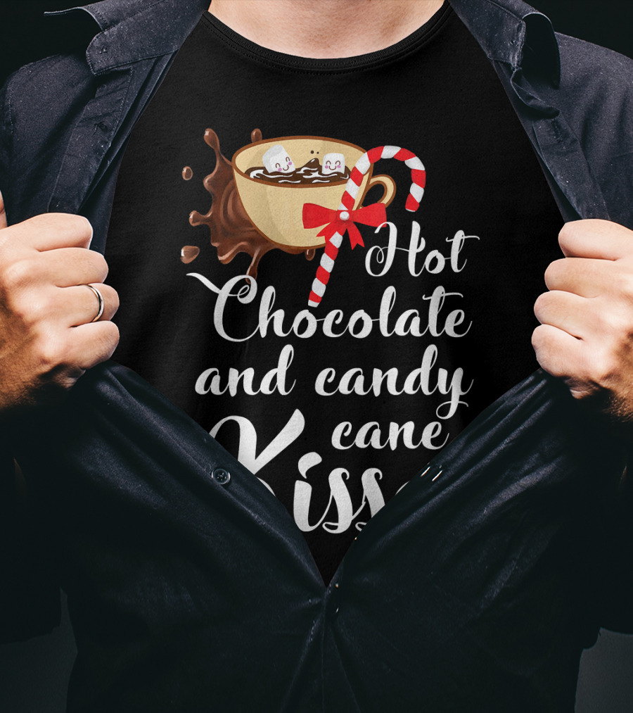 Hot Chocolate And Candy Cane Kisses Cup With Marshmallows T-Shirt