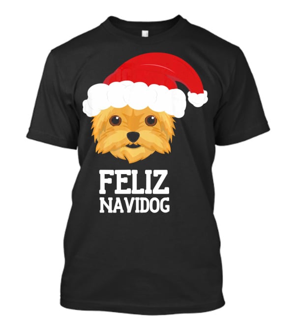 Feliz Navidog Merry Christmas Yorksh Dog Santa Hat T-Shirt