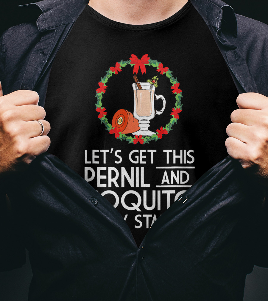 Let's Get This Pernil And Coquito Party Started Christmas Humor T-Shirt
