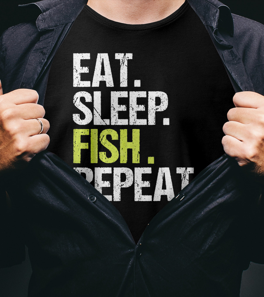 Eat Sleep Fish Repeat Fishing Fish T-Shirt