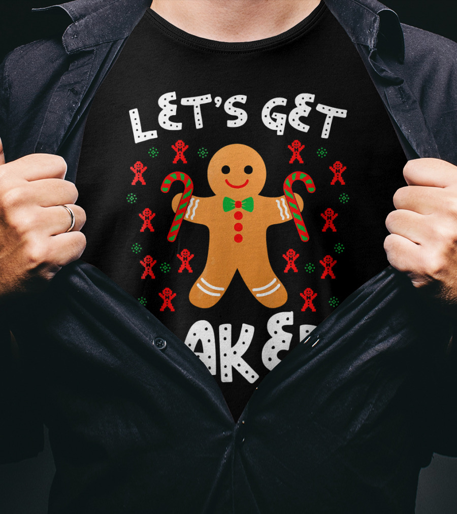LET'S GET BAKED Gingerbread Candy Cane Christmas T-Shirt