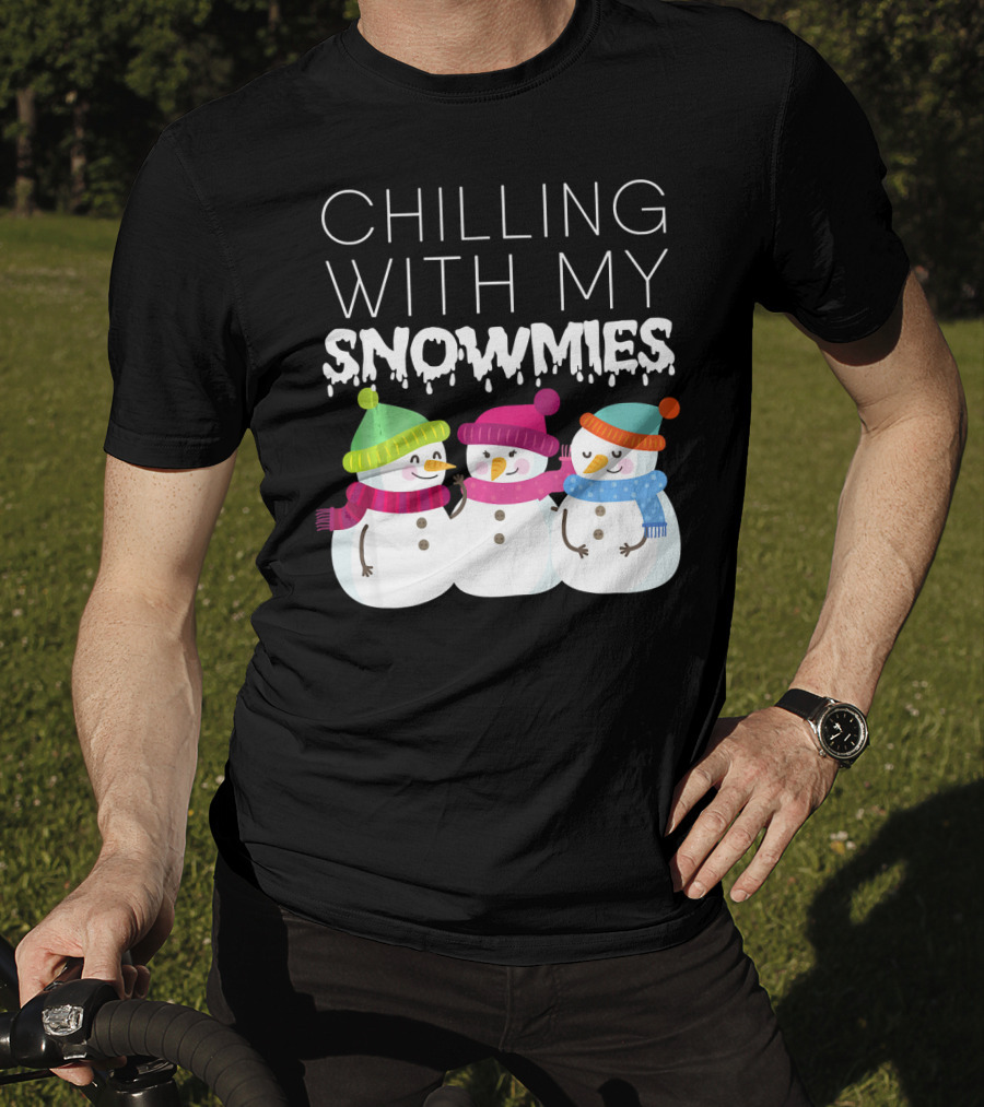 Chilling With My Snowmies Trio Snowmen Winter Fun T-Shirt