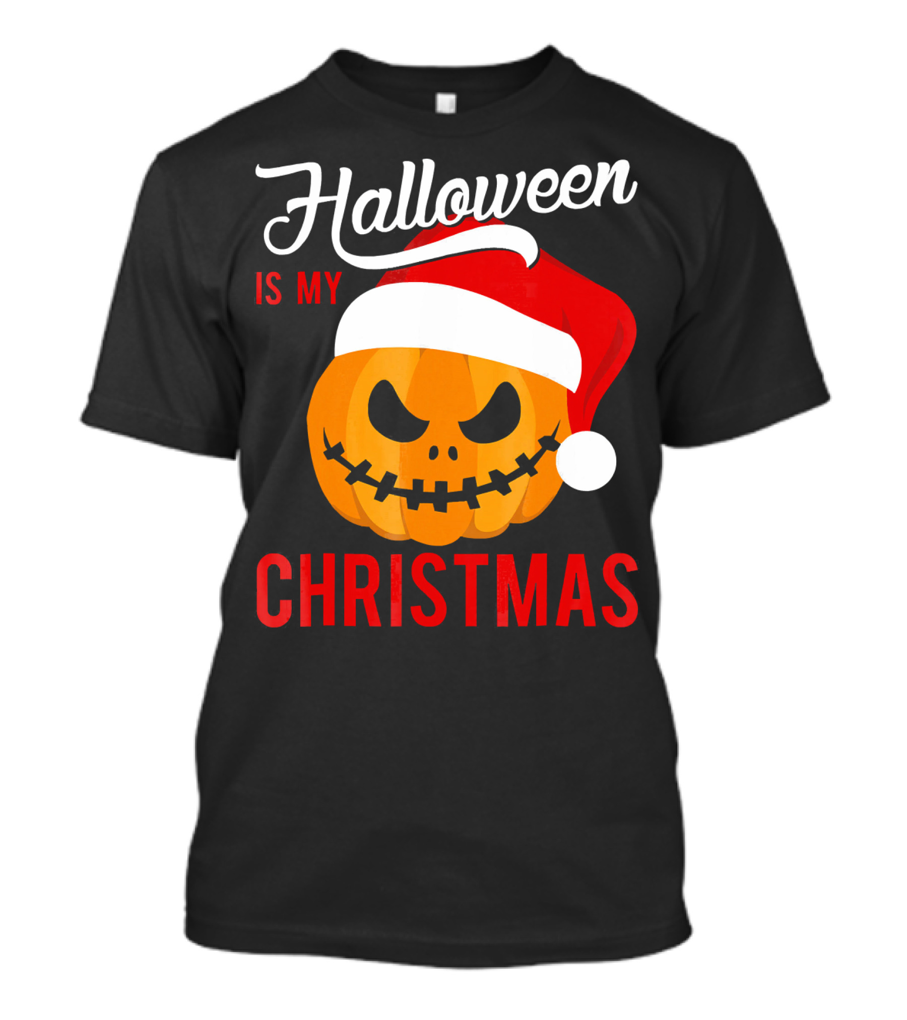 Halloween Is My Christmas Pumpkin Santa Hat T-Shirt