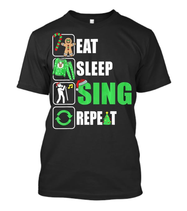 Eat Sleep Sing Repeat Christmas Sweater Singer Candy Cane Gingerbread Music Tree T-Shirt