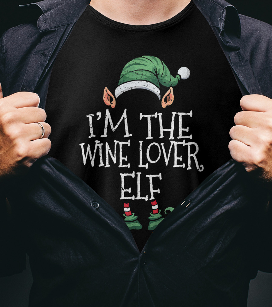I'm The Wine Lover Elf With Green Hat And Striped Shoes T-Shirt