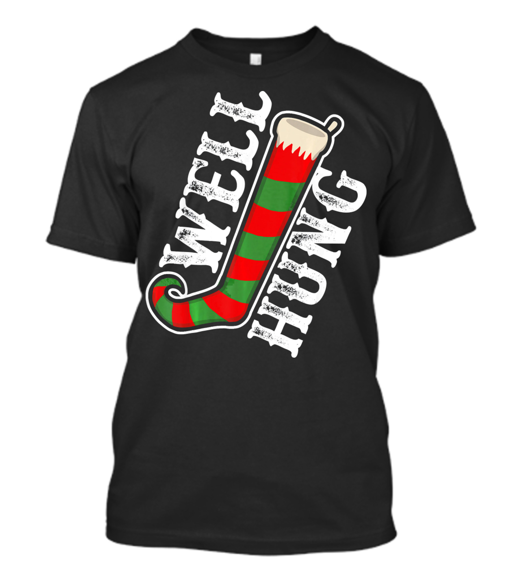 Well Hung Christmas Funny Dirty Stocking T-Shirt