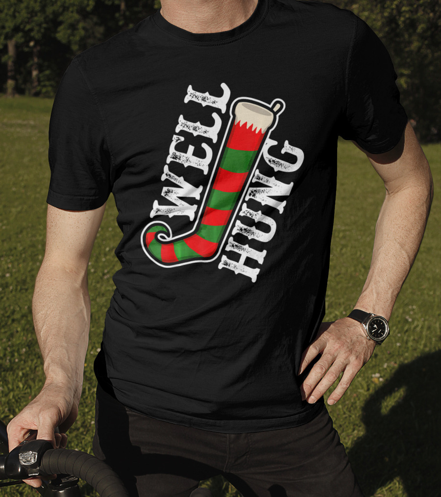 Well Hung Christmas Funny Dirty Stocking T-Shirt