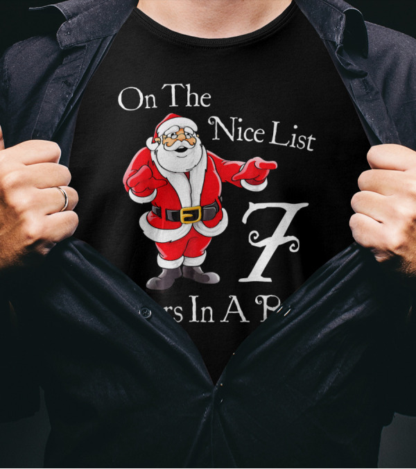 On The Nice List 7 Years In A Row Santa T-Shirt