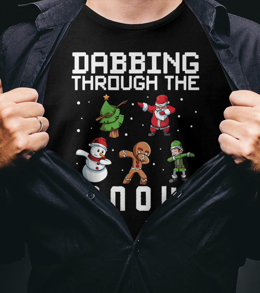 Dabbing Through The Snow Christmas Tree Santa Snowman Gingerbread Elf T-Shirt