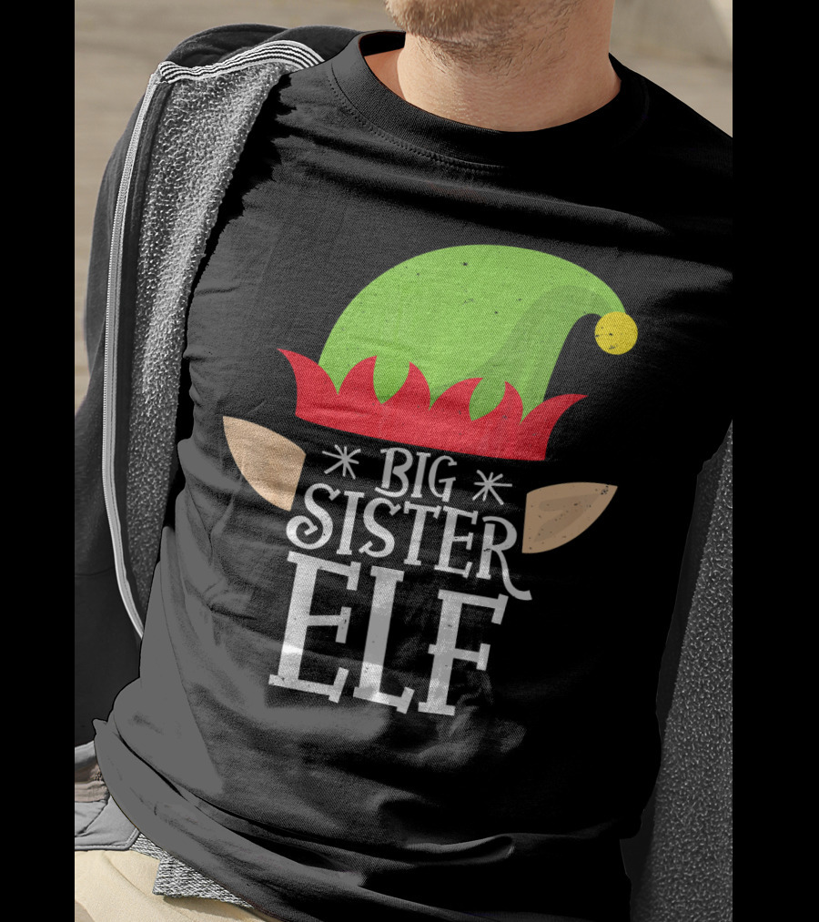 Big Sister Elf Green Hat And Red Trim With Ears T-Shirt