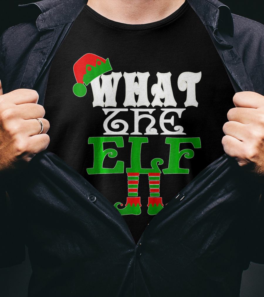WHAT THE ELF Christmas Hat And Striped Stockings T-Shirt