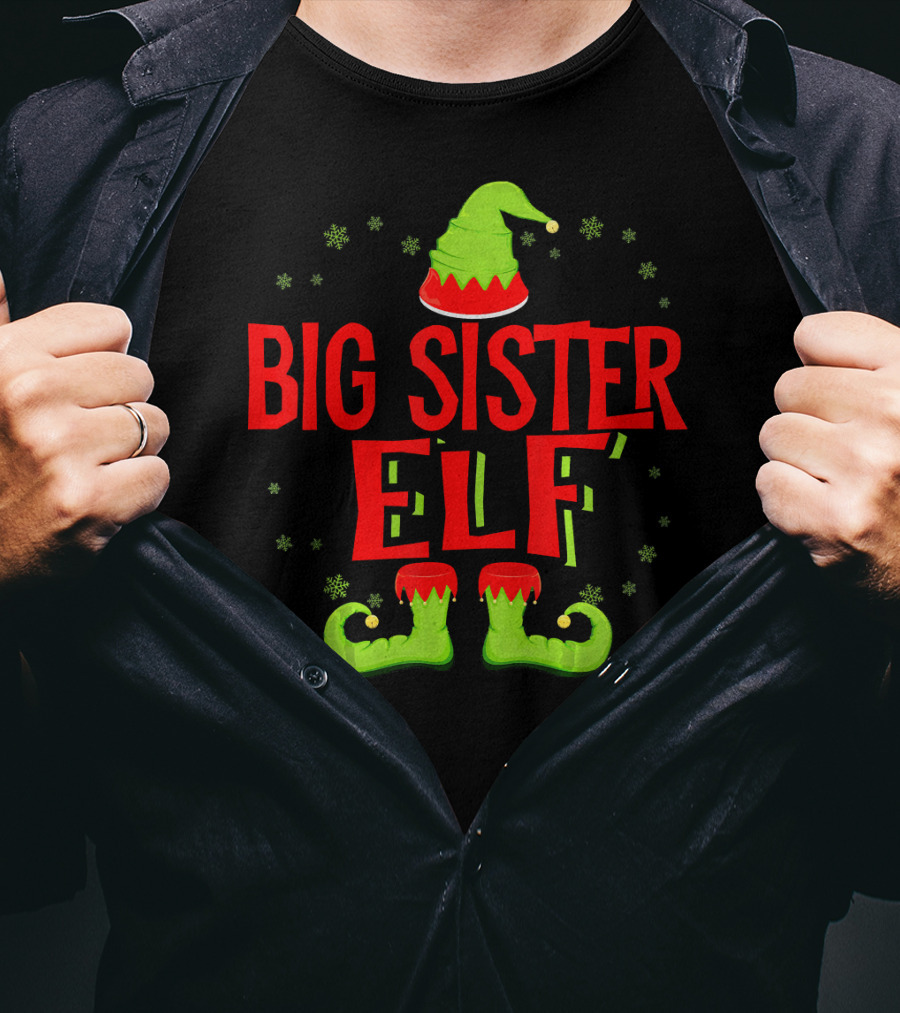 BIG SISTER ELF Christmas Hat Shoes Snowflakes T-Shirt