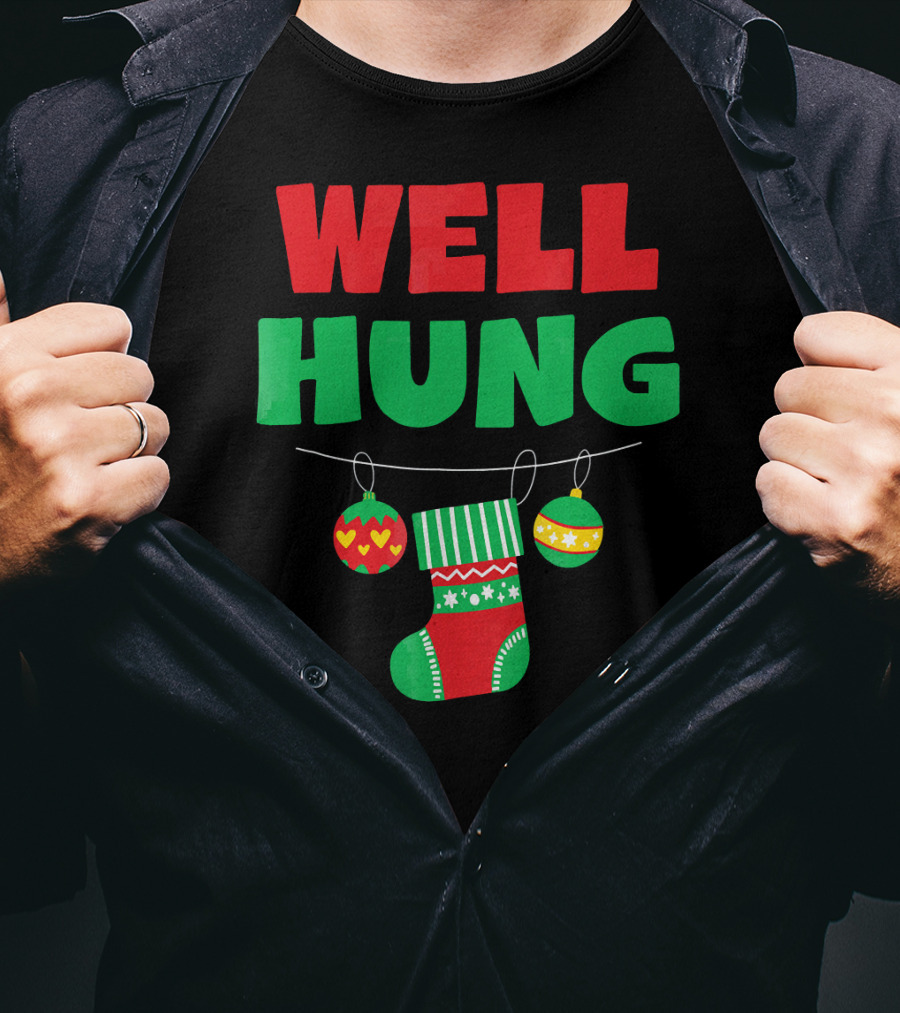 Well Hung Christmas Stocking And Ornaments T-Shirt