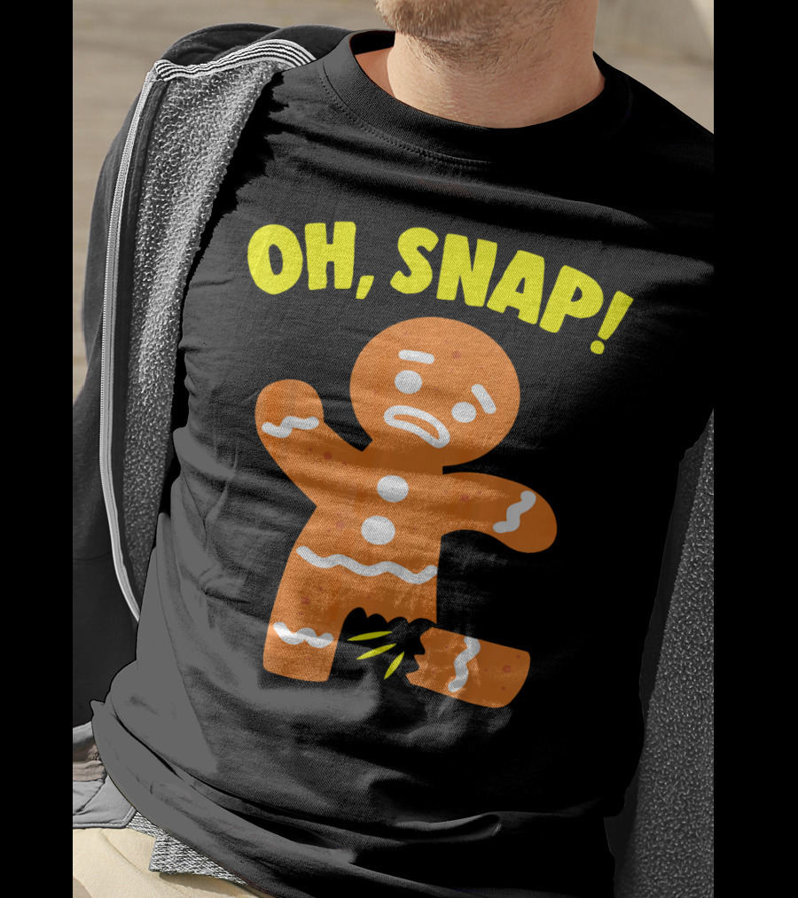 Oh Snap Gingerbread Cookie Humor T-Shirt
