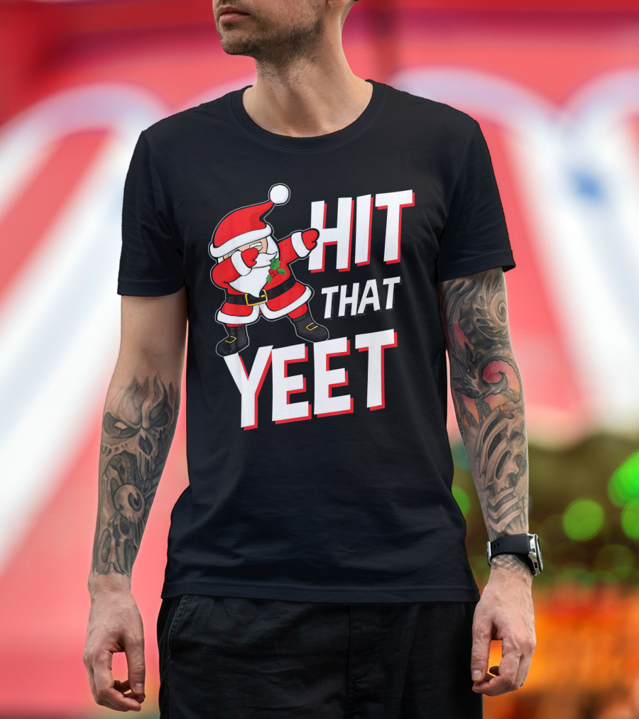 Hit That Yeet Dabbing Santa Christmas T-Shirt