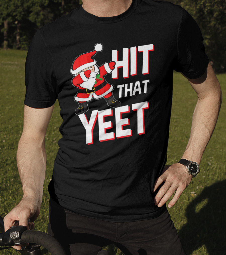 Hit That Yeet Dabbing Santa Christmas T-Shirt