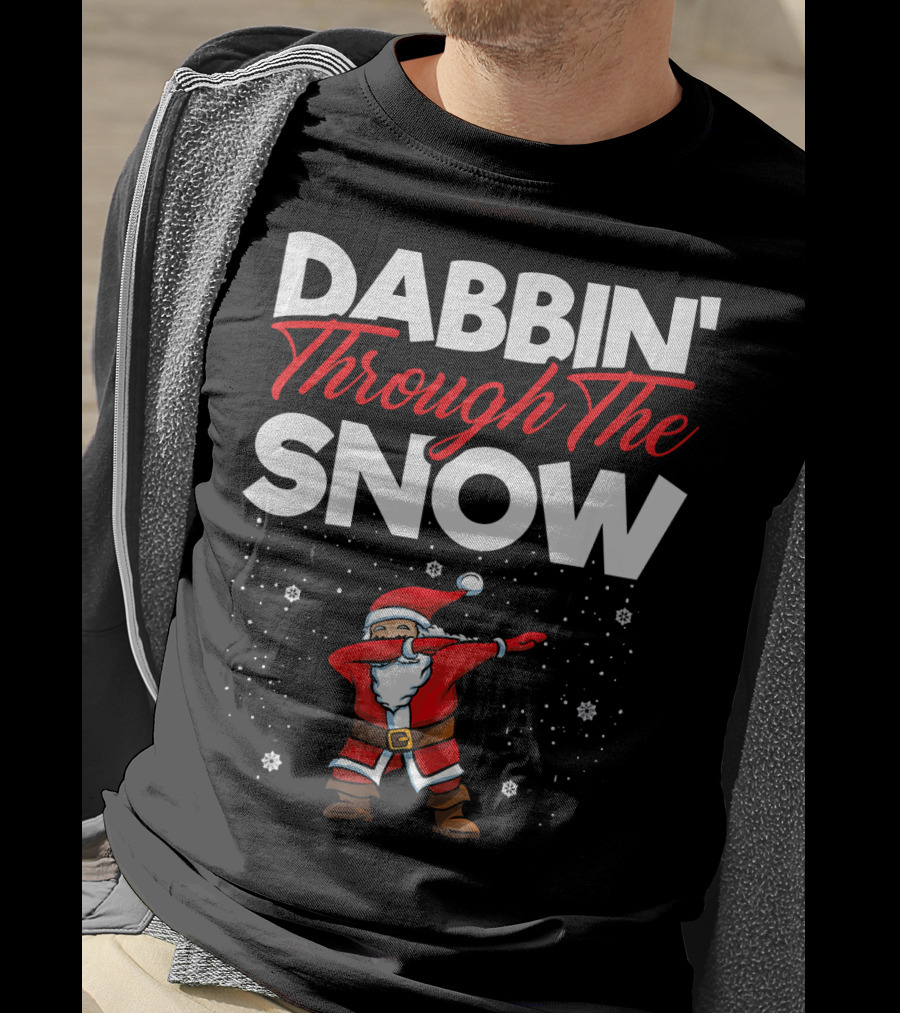 Dabbin' Through The Snow Santa Clause Dab Christmas T-Shirt