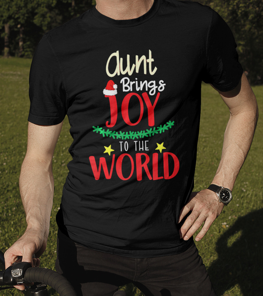 Aunt Brings Joy To The World Xmas Santa Hat Stars T-Shirt