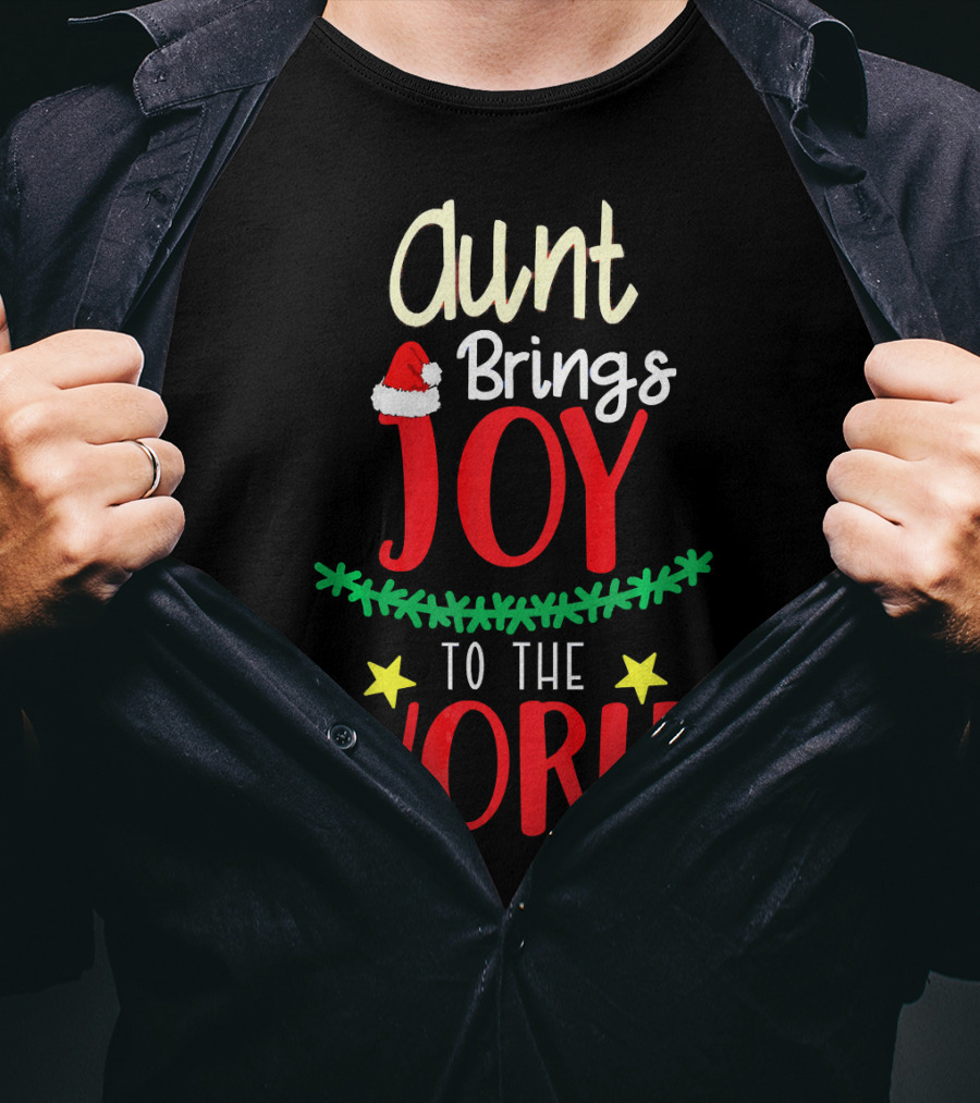 Aunt Brings Joy To The World Xmas Santa Hat Stars T-Shirt