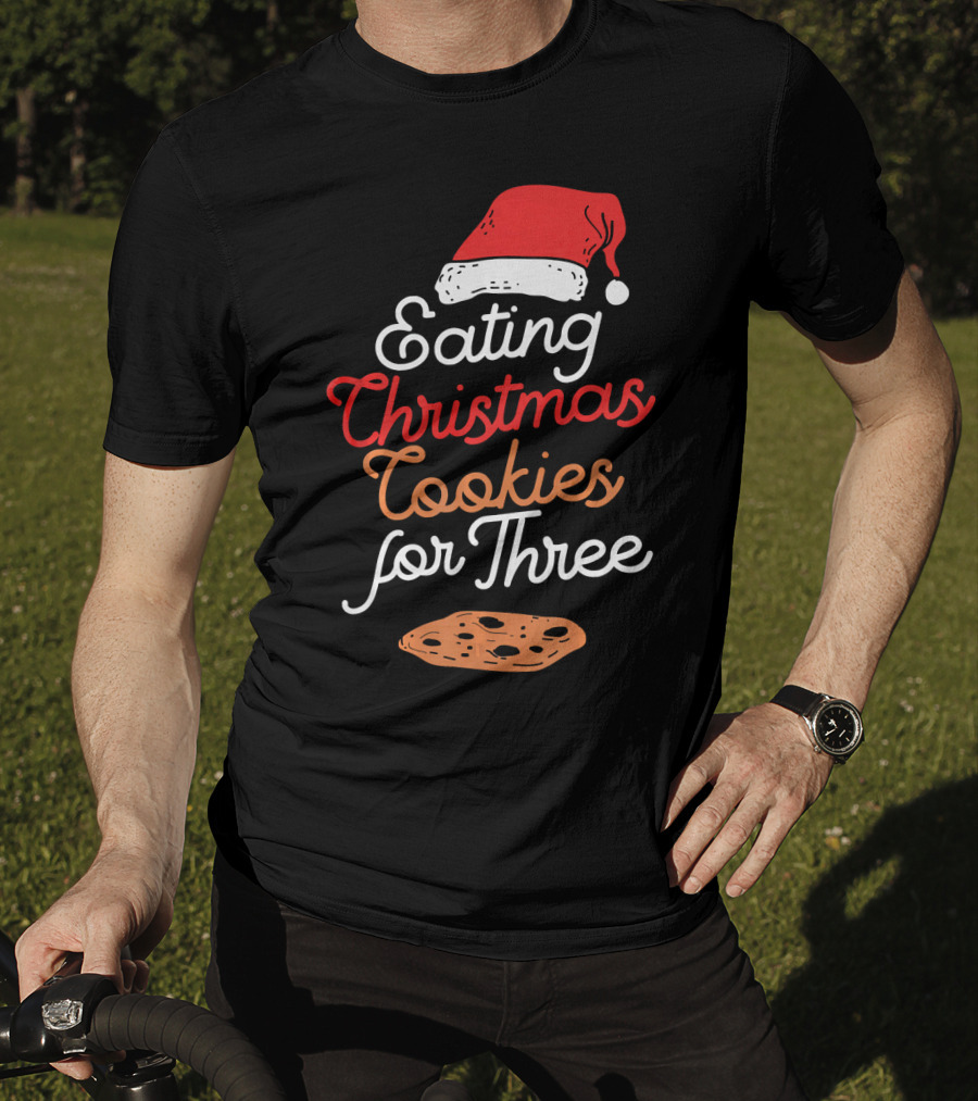 Eating Christmas Cookies For Three With Santa Hat And Cookie T-Shirt