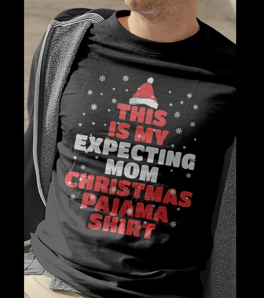 This Is My Expecting Mom Christmas Pajama T-Shirt
