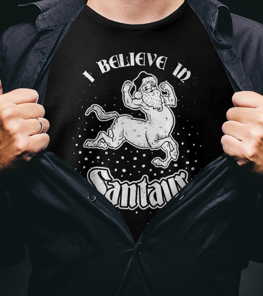 I Believe In Santaur Santa Centaur Christmas Fantasy T-Shirt