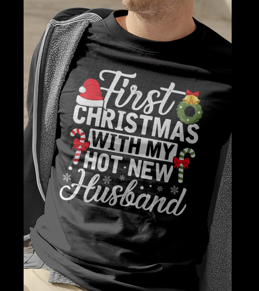 First Christmas With My Hot New Husband Santa Hat Wreath Candy Canes T-Shirt