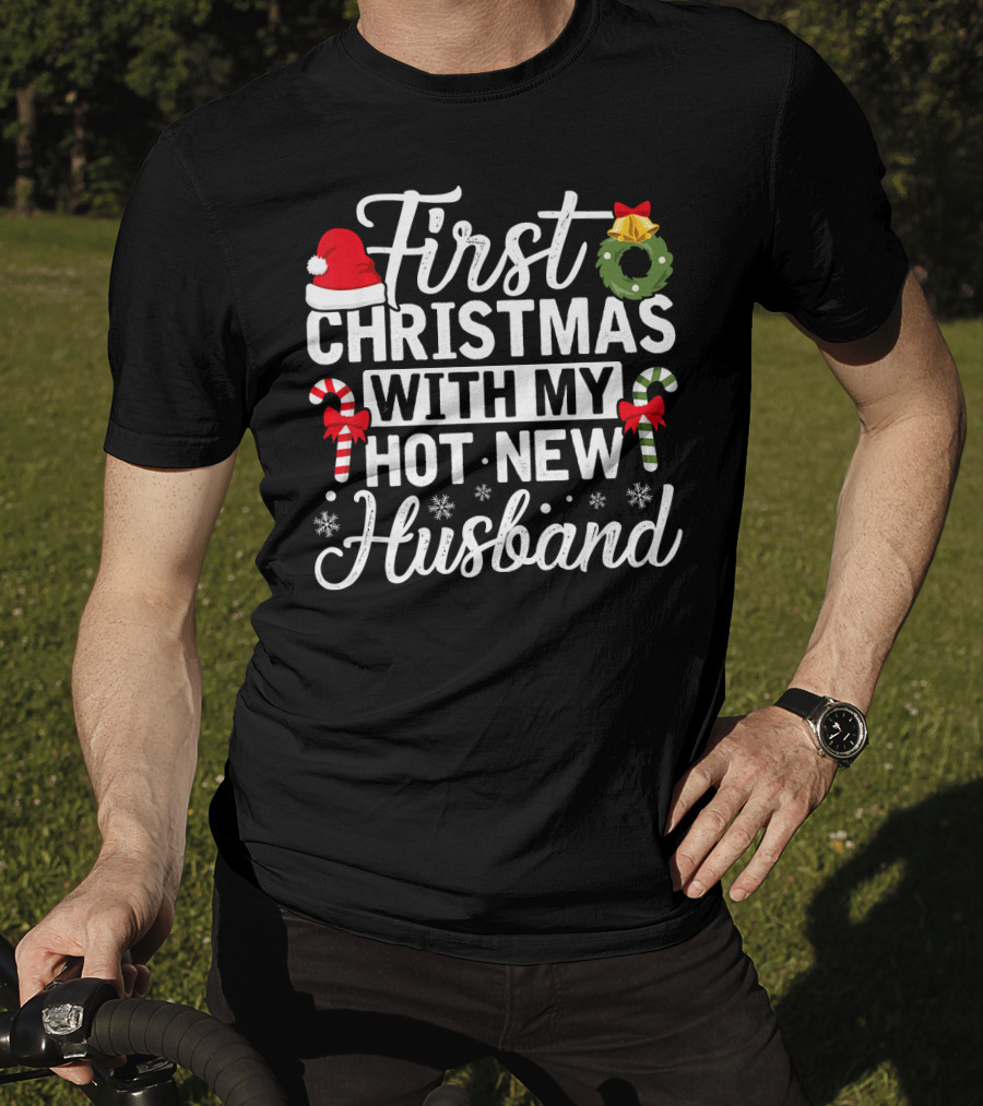 First Christmas With My Hot New Husband Santa Hat Wreath Candy Canes T-Shirt