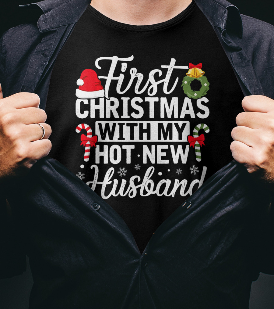 First Christmas With My Hot New Husband Santa Hat Wreath Candy Canes T-Shirt