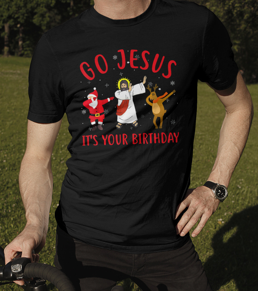 Go Jesus Its Your Birthday Santa Reindeer Dance T-Shirt