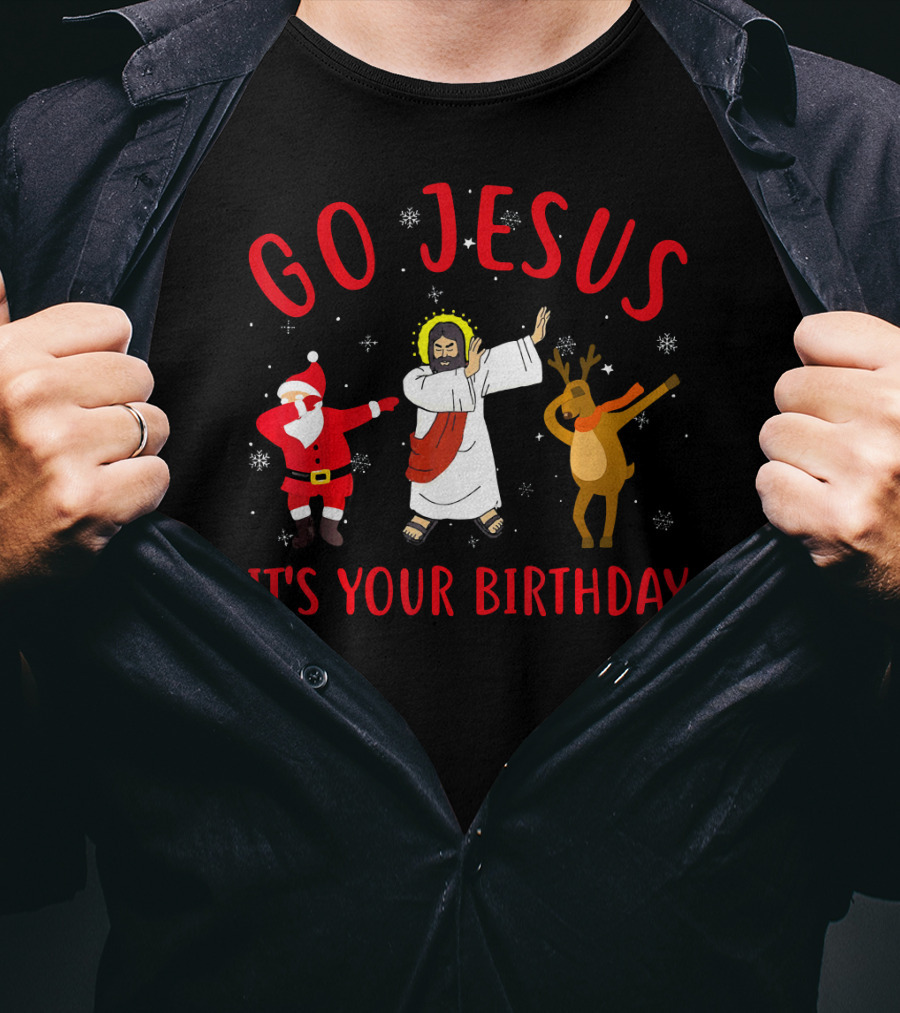 Go Jesus Its Your Birthday Santa Reindeer Dance T-Shirt