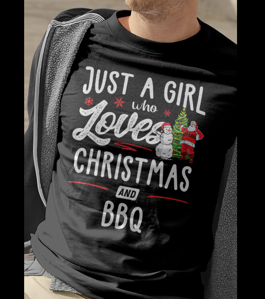 Just A Girl Who Loves Christmas Santa Snowman BBQ T-Shirt