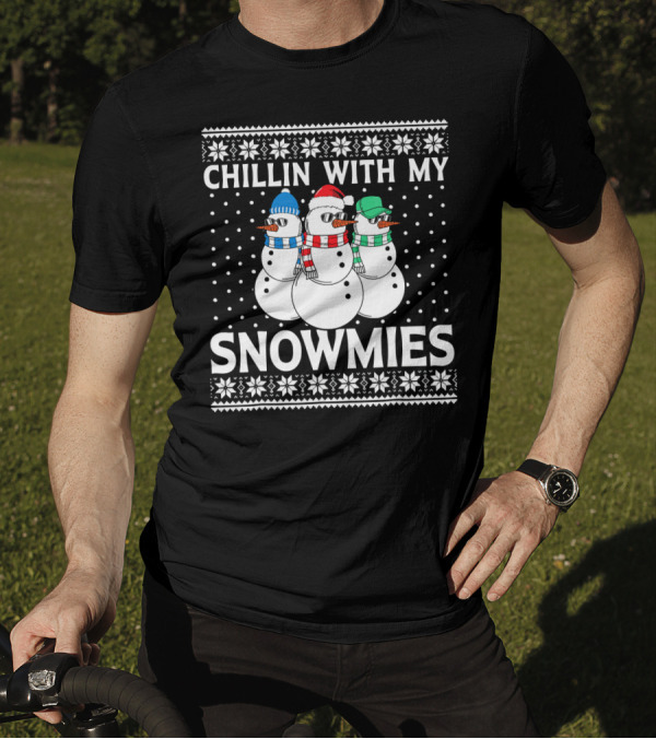 CHILLIN WITH MY SNOWMIES Snowmen In Winter Hats And Scarves T-Shirt