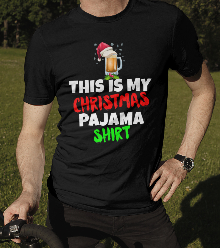 This Is My Christmas Pajama Beer T-Shirt