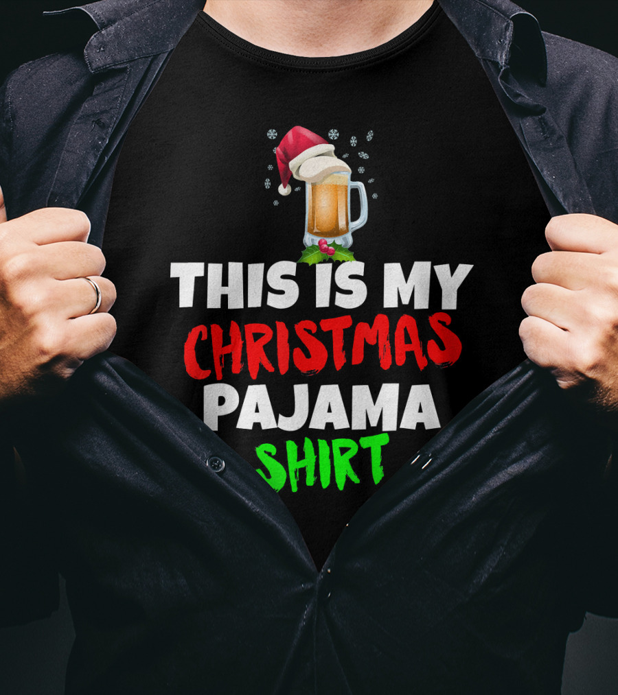 This Is My Christmas Pajama Beer T-Shirt