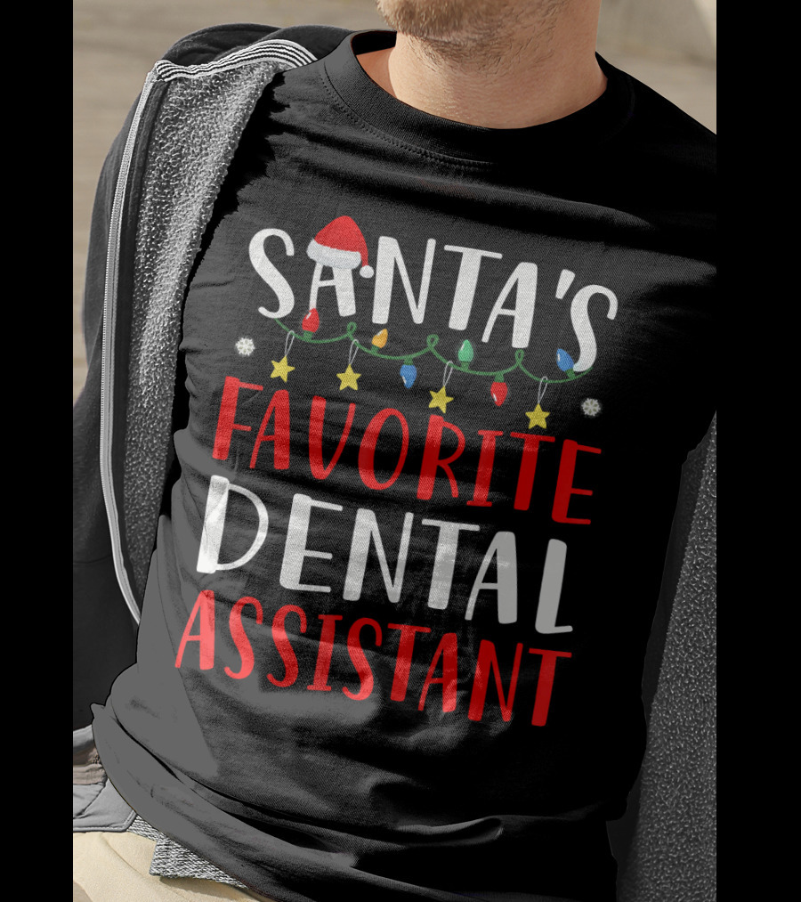 Santas Favorite Dental Assistant Christmas Lights Hat T-Shirt
